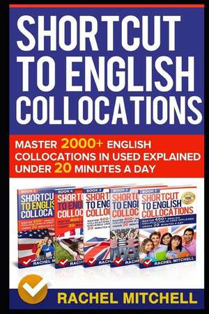 Mitchell, R: Shortcut to English Collocations