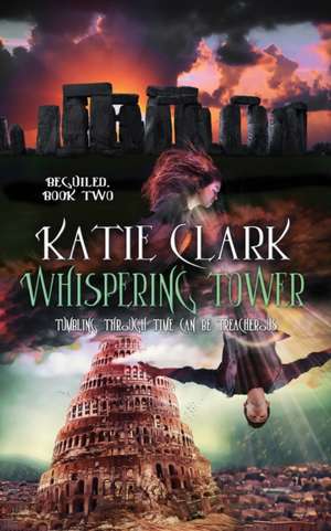 Whispering Tower de Katie Clark