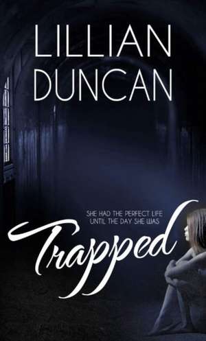 Trapped de Lillian Duncan