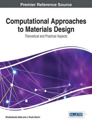 Computational Approaches to Materials Design de Shubhabrata Datta