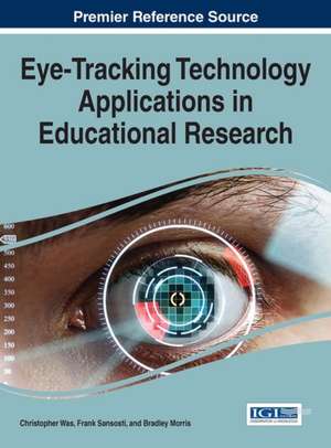 Eye-Tracking Technology Applications in Educational Research de Christopher Was