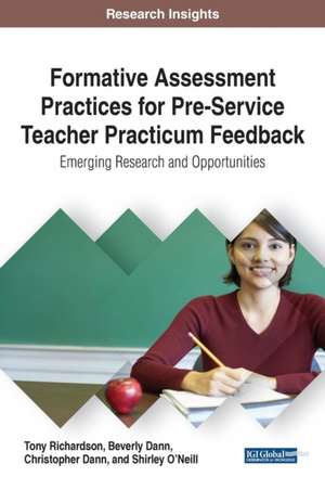 Formative Assessment Practices for Pre-Service Teacher Practicum Feedback de Tony Richardson