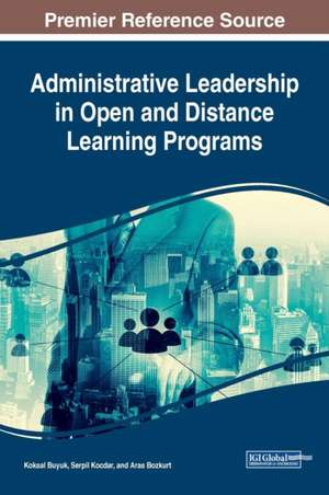 Administrative Leadership in Open and Distance Learning Programs de Buyuk, Koksal