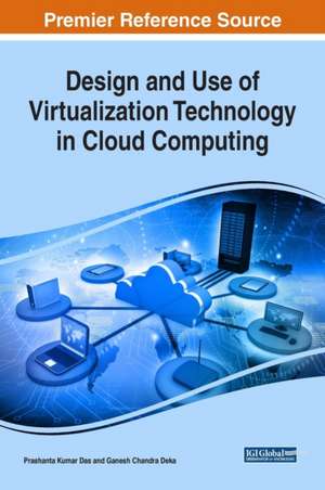 Design and Use of Virtualization Technology in Cloud Computing de Prashanta Kumar Das