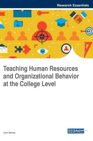 Teaching Human Resources and Organizational Behavior at the College Level de John Mendy