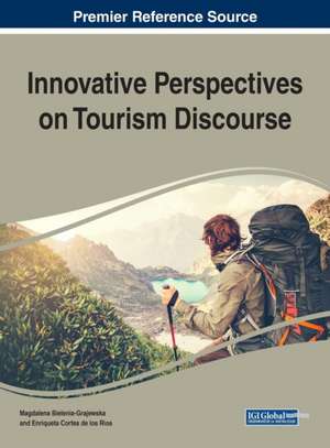 Innovative Perspectives on Tourism Discourse de Magdalena Bielenia-Grajewska