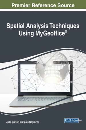 Spatial Analysis Techniques Using MyGeoffice® de João Garrott Marques Negreiros