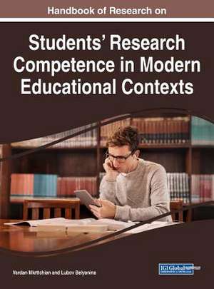 Handbook of Research on Students' Research Competence in Modern Educational Contexts de Lubov Belyanina