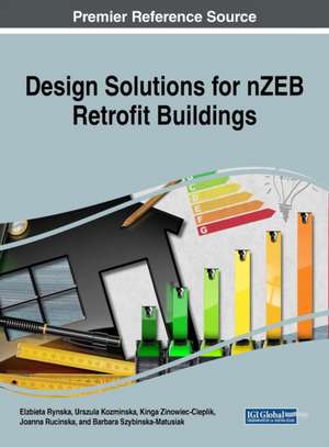 Design Solutions for Nzeb Retrofit Buildings de Rynska, Elzbieta