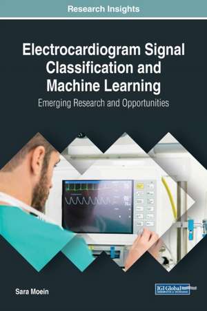 Electrocardiogram Signal Classification and Machine Learning de Sara Moein