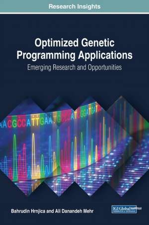 Optimized Genetic Programming Applications de Bahrudin Hrnjica