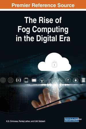 The Rise of Fog Computing in the Digital Era de Pankaj Lathar