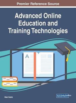 Advanced Online Education and Training Technologies de Maki Habib