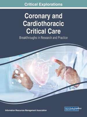 Coronary and Cardiothoracic Critical Care de Information Reso Management Association