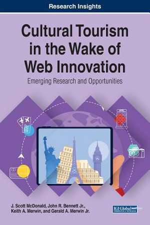 Cultural Tourism in the Wake of Web Innovation de J. Scott McDonald