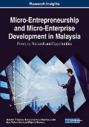 Micro-Entrepreneurship and Micro-Enterprise Development in Malaysia de Abdullah Al Mamun