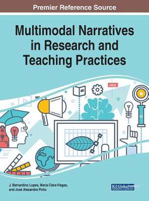 Multimodal Narratives in Research and Teaching Practices de J. Bernardino Lopes