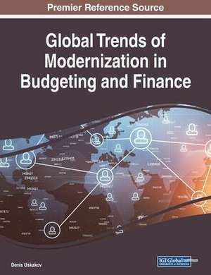 Global Trends of Modernization in Budgeting and Finance de Denis Ushakov