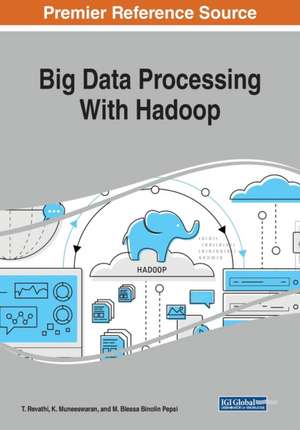 Big Data Processing With Hadoop de T. Revathi