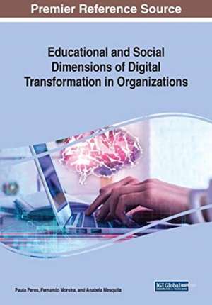 Educational and Social Dimensions of Digital Transformation in Organizations de Anabela Mesquita