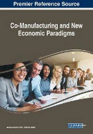 Co-Manufacturing and New Economic Paradigms de Giulio Focardi