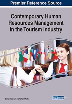 Contemporary Human Resources Management in the Tourism Industry de Volkan Alt¿nta¿