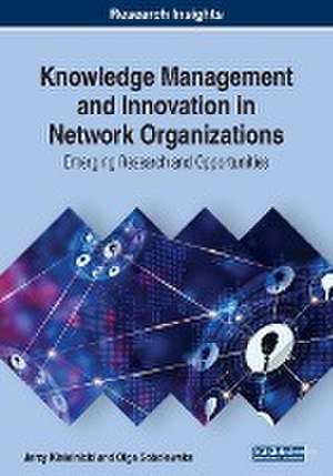 Knowledge Management and Innovation in Network Organizations de Jerzy Kisielnicki