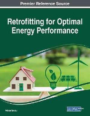 Retrofitting for Optimal Energy Performance de Adrian Tantau