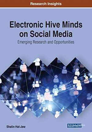 Electronic Hive Minds on Social Media de Shalin Hai-Jew