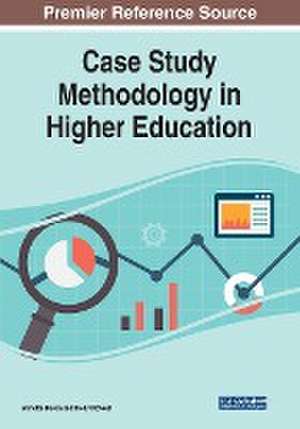 Case Study Methodology in Higher Education de Annette Baron