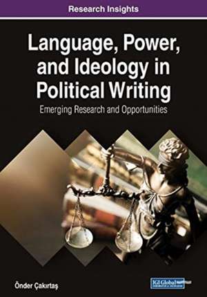 Language, Power, and Ideology in Political Writing de Önder Çak¿rta¿