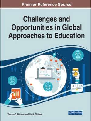 Challenges and Opportunities in Global Approaches to Education de Theresa D. Neimann