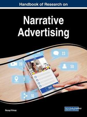 Handbook of Research on Narrative Advertising de Recep Yilmaz