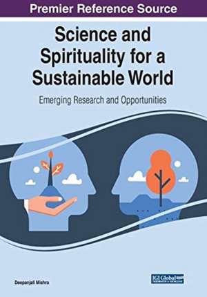 Science and Spirituality for a Sustainable World de Deepanjali Mishra