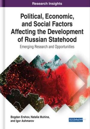 Political, Economic, and Social Factors Affecting the Development of Russian Statehood de Bogdan Ershov