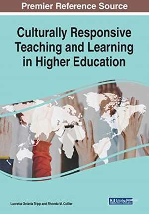 Culturally Responsive Teaching and Learning in Higher Education de Rhonda M. Collier