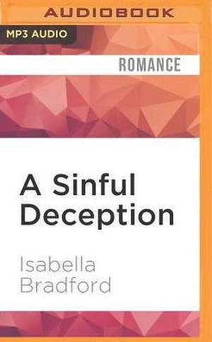 A Sinful Deception de Isabella Bradford