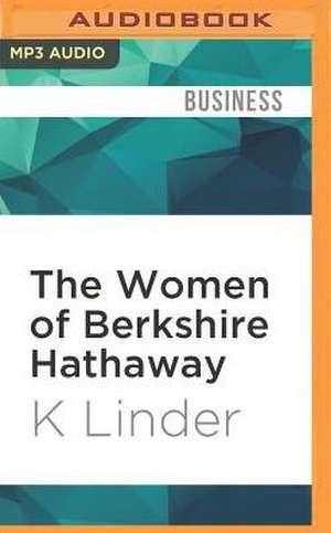 The Women of Berkshire Hathaway de K. Linder