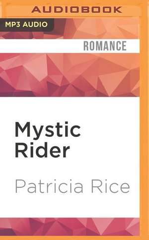 Mystic Rider de Patricia Rice