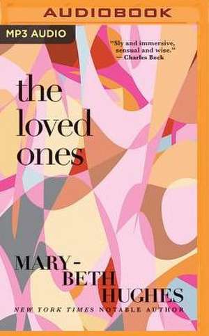 The Loved Ones de Mary-Beth Hughes