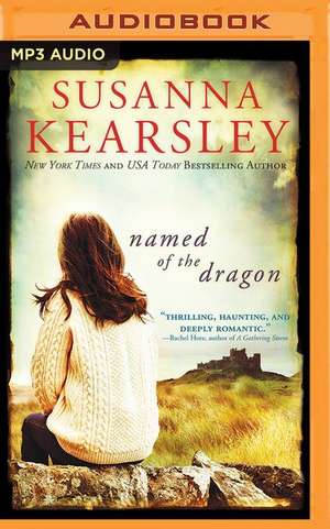 Named of the Dragon de Susanna Kearsley