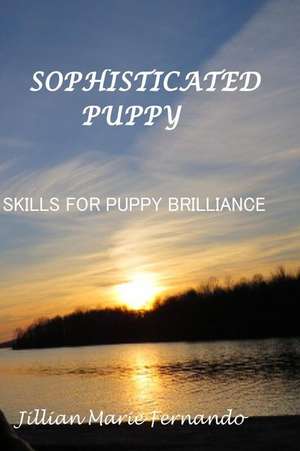 Sophisticated Puppy de Jillian Marie Fernando