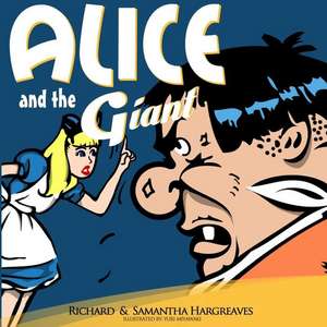 Alice and the Giant de Richard Hargreaves