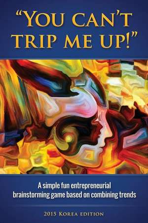 You Can't Trip Me Up! de Dr Chihmao Hsieh