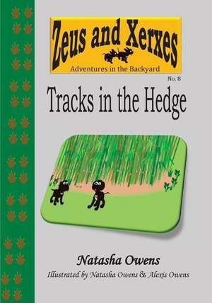 Tracks in the Hedge de Natasha Owens