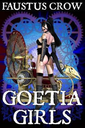 Goetia Girls de Faustus Crow