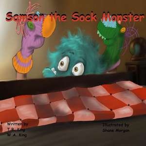 Samson the Sock Monster de T. R. King