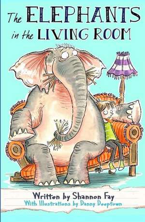 The Elephants in the Living Room de Shannon Fay