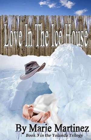 Love in the Ice House de Marie Martinez