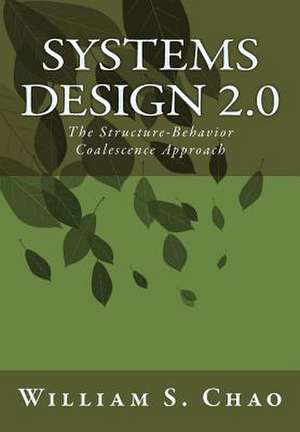 Systems Design 2.0 de Dr William S. Chao